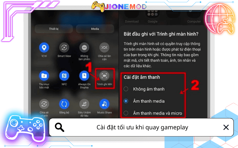 Cài đặt tối ưu khi quay gameplay