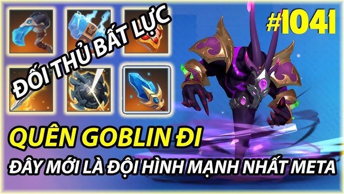 Đội Hình Goblin / Mech – Mạnh Sớm, Dễ Snowball