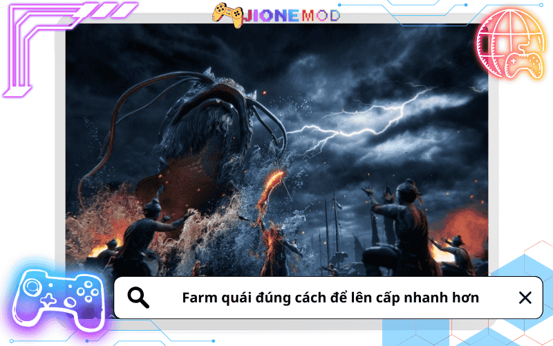 Farm quái đúng cách để lên cấp nhanh hơn