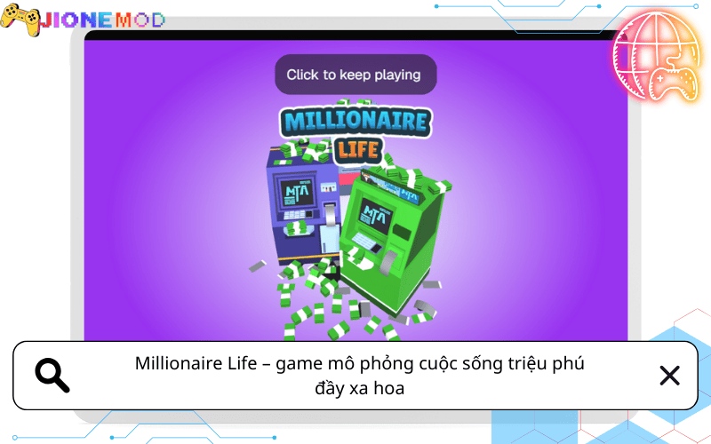 Millionaire Life - Game Mô Phỏng Cuộc Sống Triệu Phú Xa Hoa | Chơi Online Miễn Phí