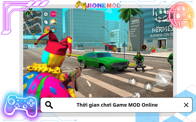 Thời gian chơi Game MOD Online