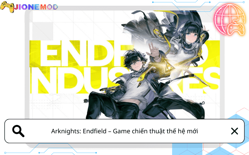 Arknights: Endfield là tựa game nhập vai chiến thuật kết hợp xây dựng